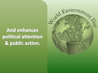 And enhances political attention & public action.