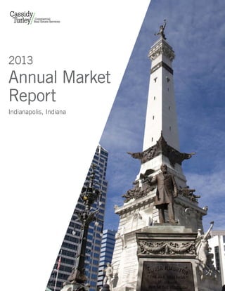 2013
Annual Market
Report
Indianapolis, Indiana
 