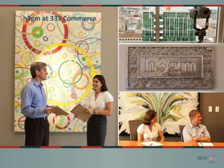 h3gm at 333 Commerce
 