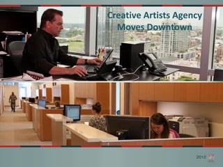 Creative Artists Agency
  Moves Downtown
 