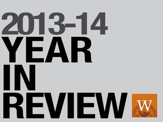 2013-14
YEAR
IN
REVIEW
 