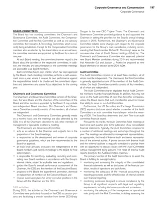 197Corporate Governance and Compensation
Corporate Governance
BOARD COMMITTEES
The Board has four standing committees: the Chairman’s and
Governance Committee, the Audit Committee, the Compensa-
tion Committee and the Risk Committee as well as one advisory
committee, the Innovation  Technology Committee, which is cur-
rently being established. Except for the Compensation Committee
members who are elected by the shareholders on an annual basis,
the committee members are appointed by the Board for a term of
one year.
At each Board meeting, the committee chairmen report to the
Board about the activities of the respective committees. In addi-
tion, the minutes and documentation of the committee meetings
are accessible to all Board members.
Each committee has its own charter, which has been approved
by the Board. Each standing committee performs a self-assess-
ment once a year, where it reviews its own performance against
the responsibilities listed in its charter and the committee’s objec-
tives and determines any special focus objectives for the coming
year.
Chairman’s and Governance Committee
The Chairman’s and Governance Committee consists of the Chair-
man, the Vice-Chairs and the chairmen of the committees of the
Board and other members appointed by the Board. It may include
non-independent Board members. Our Chairman’s and Gover-
nance Committee currently consists of five members, all of whom
are independent.
The Chairman’s and Governance Committee generally meets
on a monthly basis and the meetings are also attended by the
CEO. It is at the Chairman’s discretion to ask other members of
management or specialists to attend a meeting.
The Chairman’s and Governance Committee:
p	 acts as an advisor to the Chairman and supports him in the
preparation of the Board meetings;
p	 is responsible for the development and review of corporate
governance guidelines, which are then recommended to the
Board for approval;
p	 at least once annually, evaluates the independence of the
Board members and reports its findings to the Board for final
determination;
p	 is responsible for identifying, evaluating, recruiting and nomi-
nating new Board members in accordance with the Group’s
internal criteria, subject to applicable laws and regulations;
p	 guides the Board’s annual performance assessment of the
Chairman, the CEO and the members of the Executive Board;
p	 proposes to the Board the appointment, promotion, dismissal
or replacement of members of the Executive Board; and
p	 reviews succession plans for senior executive positions in the
Group with the Chairman and the CEO.
2015 activities
During 2015, the activities of the Chairman’s and Governance
Committee were particularly focused on the CEO succession pro-
cess and facilitating a smooth transition from former CEO Brady
Dougan to the new CEO Tidjane Thiam. The Chairman’s and
Governance Committee provided guidance to and supported the
Chairman in setting the priorities for the Board’s annual strategy
session in 2015. Furthermore, the Chairman’s and Governance
Committee initiated some changes with respect to the corporate
governance for the Group’s main subsidiaries, including recom-
mending that Board member Richard E. Thornburgh serve as the
non-executive chair of Credit Suisse Holdings (USA) Inc. The
Chairman’s and Governance Committee also assessed potential
new Board Member candidates during 2015 and recommended
that Alexander Gut and Joaquin J. Ribeiro be proposed as new
Board Members for election at the 2016 AGM.
Audit Committee
The Audit Committee consists of at least three members, all of
whom must be independent. The chairman of the Risk Committee
is generally appointed as one of the members of the Audit Com-
mittee. Our Audit Committee currently consists of four members,
all of whom are independent.
The Audit Committee charter stipulates that all Audit Commit-
tee members must be financially literate. In addition, they may not
serve on the Audit Committee of more than two other companies,
unless the Board deems that such membership would not impair
their ability to serve on our Audit Committee.
Furthermore, the US Securities and Exchange Commission
(SEC) requires disclosure about whether a member of the Audit
Committee is an audit committee financial expert within the mean-
ing of SOX. The Board has determined that John Tiner is an audit
committee financial expert.
Pursuant to its charter, the Audit Committee holds meetings at
least once each quarter, prior to the publication of our consolidated
financial statements. Typically, the Audit Committee convenes for
a number of additional meetings and workshops throughout the
year. The meetings are attended by management representatives,
as appropriate, the Head of Internal Audit and senior representa-
tives of the external auditor. A private session with Internal Audit
and the external auditors is regularly scheduled to provide them
with an opportunity to discuss issues with the Audit Committee
without management being present. The Head of Internal Audit
reports directly to the Audit Committee chairman.
The primary function of the Audit Committee is to assist the
Board in fulfilling its oversight role by:
p	 monitoring and assessing the integrity of the consolidated
financial statements as well as disclosures of the financial con-
dition, results of operations and cash flows;
p	 monitoring the adequacy of the financial accounting and
reporting processes and the effectiveness of internal controls
over financial reporting;
p	 monitoring processes designed to ensure compliance by the
Group in all significant respects with legal and regulatory
requirements, including disclosure controls and procedures;
p	 monitoring the adequacy of the management of operational
risks jointly with the Risk Committee, including assessing the
﻿
﻿
 