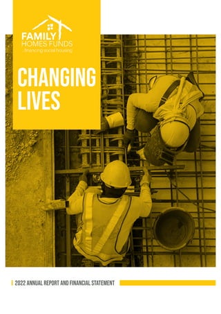 changing
lives
2022 annual report and financial statement
 