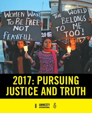 2017: PURSUING
JUSTICE AND TRUTH
 