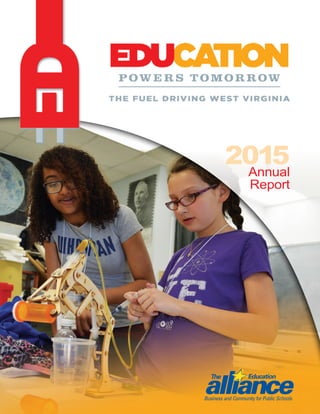 2015 EDUCATION ALLIANCE ANNUAL REPORT www.EducationAlliance.org 1
2015Annual
Report
 