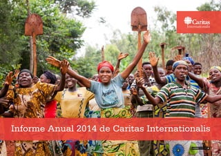 Informe Anual 2014 de Caritas Internationalis
entrar
 
