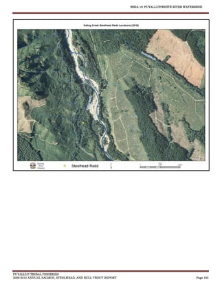 WRIA 10: PUYALLUP/WHITE RIVER WATERSHED




PUYALLUP TRIBAL FISHERIES
2009-2010 ANNUAL SALMON, STEELHEAD, AND BULL TROUT REPORT                                      Page 183
 