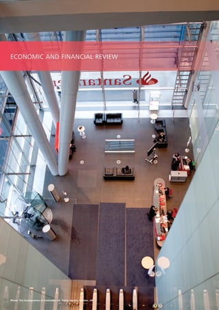 ECONOMIC AND FINANCIAL REVIEW




Photo: The headquarters of Santander UK, Triton Square, London, UK
88                                                                   ANNUAL REPORT 2010
 