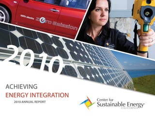 2010
ACHIEVING
ENERGY INTEGRATION
  2010 ANNUAL REPORT
                       ®
 