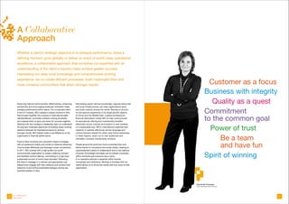 A Collaborative
        Approach
        Whether a client’s strategic objective is to energize performance, share a
        defining moment, grow globally or deliver an event of world-class operational
        excellence, a collaborative approach that combines our expertise with an
        understanding of the client's industry helps achieve greater success.
        Harnessing our deep local knowledge and comprehensive working
        experience, we co-create efficient processes, build meaningful links and
        more cohesive communities that attain stronger results.                                                                                       Customer as a focus
                                                                                                                                                    Business with integrity
        Improving internal communication effectiveness, enhancing      Harnessing expert tactical knowledge, regional resources                        Quality as a quest
        productivity and encouraging employee motivation helps         and local infrastructures can help organizations grow
        energize performance within teams. For a corporate client
        in the ICT industry, MCI created a unique moment in time
        that brought together the company’s international sales
                                                                       and build markets across the world. Relying on proven,
                                                                       on-the-ground experience in its target growth regions
                                                                       of China and the Middle East, a global professional
                                                                                                                                                    Commitment
        representatives, promoted cohesion among its people
        and inspired them to grow and strive for success together.
                                                                       financial association chose MCI to help communicate
                                                                       its educational offering and membership benefits
                                                                                                                                                    to the common goal
        Working with the company’s leadership team to understand       effectively across cultures and expand in new markets,
        its long term business objectives of building closer working
        relations between its international teams to achieve
        stronger results, MCI helped make a real difference to the
                                                                       in a sustainable way. MCI’s international expertise and
                                                                       capacity to operate effectively across language and
                                                                       cultural barriers helped the client raise brand awareness
                                                                                                                                                      Power of trust
        organization's financial performance.                          in these regions, reach out to new audiences and

        Face-to-face moments are a powerful means to engage
                                                                       ultimately, increase membership numbers.                                           Be a team
        with an audience’s hearts and minds to influence behaviour,
        communicate effectively and leverage human connections.
        In 2011, MCI worked with a high profile non-profit
                                                                       People around the world are more connected than ever
                                                                       before thanks to innovations like social media, creating an
                                                                       unprecedented culture of collaboration and a new balance
                                                                                                                                                          and have fun
        environmental organization to create a defining moment
        and facilitate content delivery, culminating in a high level
        sustainable summit of world-class standard. Delivering
                                                                       of power. Knowledge and ideas can be shared universally
                                                                       within moments and everyone has a voice.
                                                                       A co-operative attitude is essential within brands,
                                                                                                                                                    Spirit of winning
        the client’s message in a relevant and appropriate way         companies and institutions. Working in lockstep with our
        helped them engage with their audience and achieve their       clients allows us to bring real results and true value to their
        objective of promoting sustainable dialogue among key          organization.
        business leaders in Asia.




                                                                                                                                         Idoia Rodés Torróntegui
                                                                                                                                         Chief Operating Ofﬁcer (Europe)




    A Collaborative
6                                                                                                                                                                             7
    Approach
 