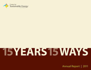 15YEARS15 WAYS
         Annual Report | 2011
                            1
 