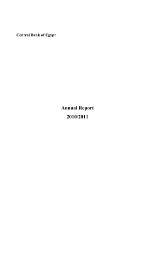 Central Bank of Egypt




                        Annual Report
                          2010/2011
 
