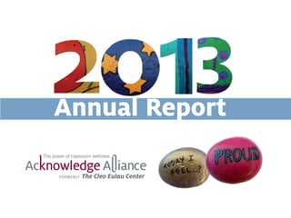 Annual Report
FORMERLY The Cleo Eulau Center
 