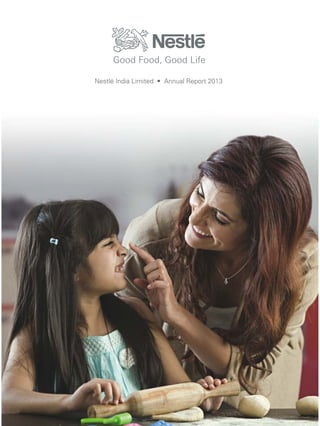 Nestlé India Limited • Annual Report 2013
 