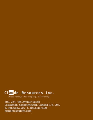 Claude Resources Inc. 2013 Annual Report