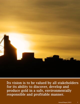 Annual Report 2011		 1	Annual Report 2012		 1	Annual Report 2013		 1	Annual Report 2013		 1	
 