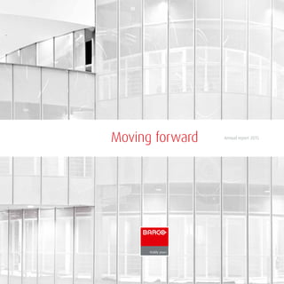 Moving forward Annual report 2015
 