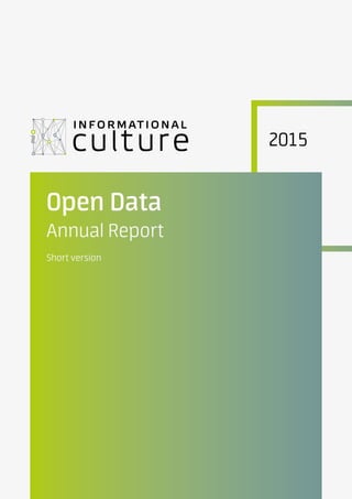 2015
Open Data
Annual Report
Short version
 