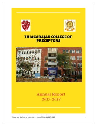 Thiagarajar College of Preceptors- Annual Report 2017-2018 1
 