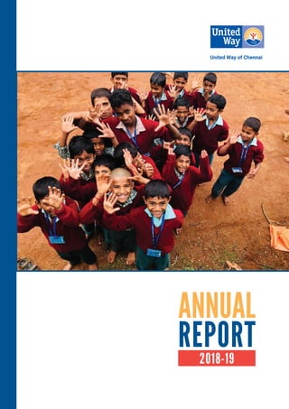 United Way of Chennai
ANNUAL
REPORT2018-19
 