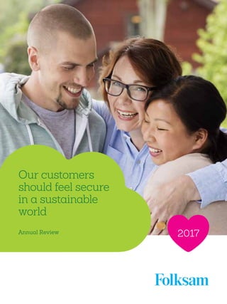 2017
Our customers
should feel secure
in a sustainable
world
Annual Review
 