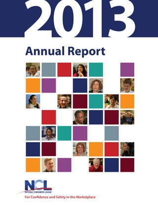 Annual Report
2013
For Confidence and Safety in the Marketplace
 