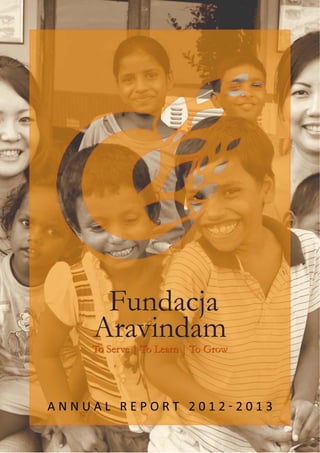Annual Report Fundacja Aravindam 2012-2013