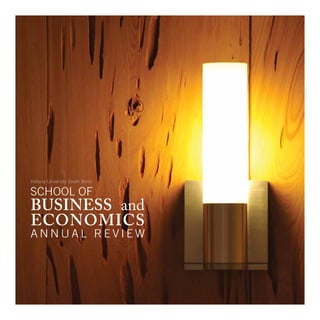 Indiana University South Bend

school of
business and
economics
annual review
 
