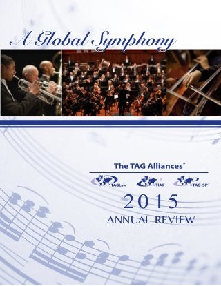 A Global Symphony
ANNUAL REVIEW
2015
 