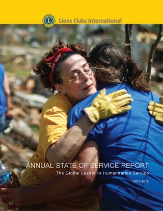 ANNUAL STATE OF SERVICE REPORT
The Global Leader In Humanitarian Service
2011-2012
 