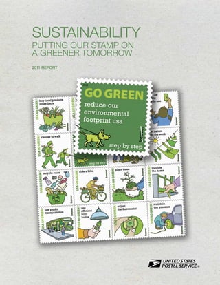 SUSTAINABILITY
PUTTING OUR STAMP ON
A GREENER TOMORROW
2011 REPORT
 