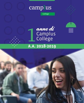 annodi
Camplus
College
A.A. 2018-2019
 