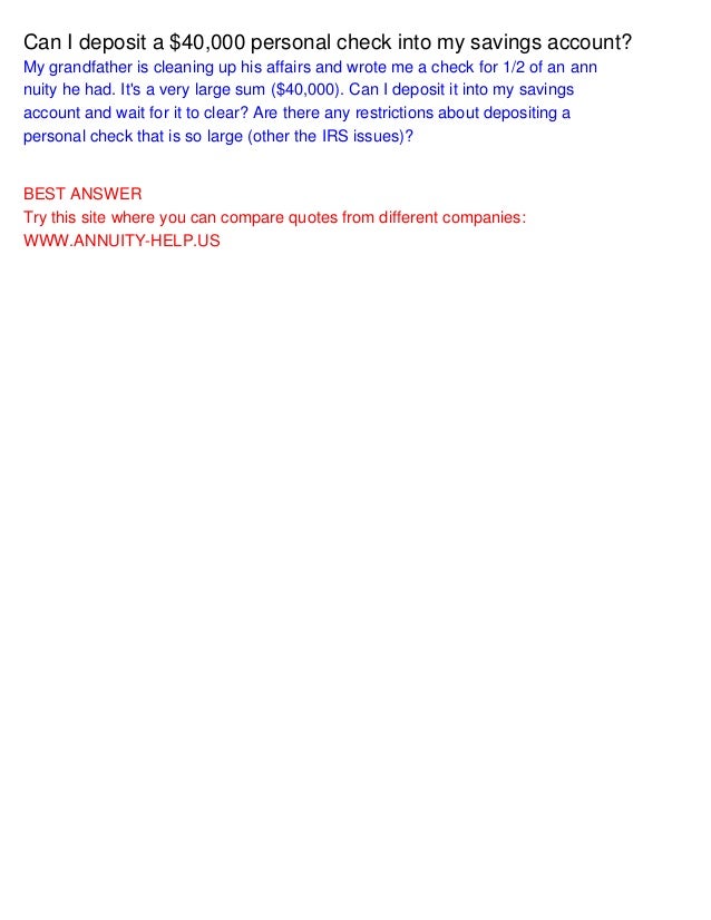 Can I deposit a 40,000 personal check into my savings account?