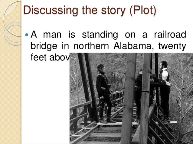 An Occurrence at Owl Creek Bridge