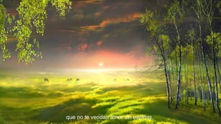 que no te vendan amor sin espinas,

 