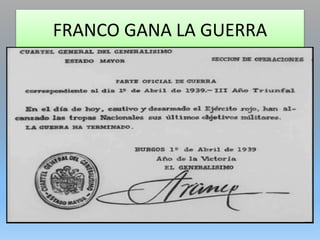 FRANCO GANA LA GUERRA
 