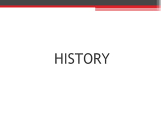 HISTORY 
