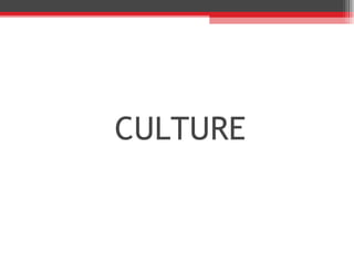 CULTURE 