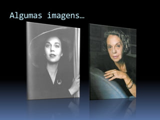 Algumas imagens…
 