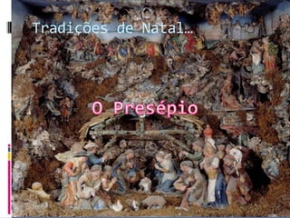 Tradições de Natal…
 