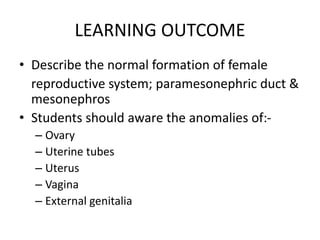 Anomalies of Female Reproductive System (Embryology-uterus, uterine t…