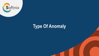 Type Of Anomaly
 