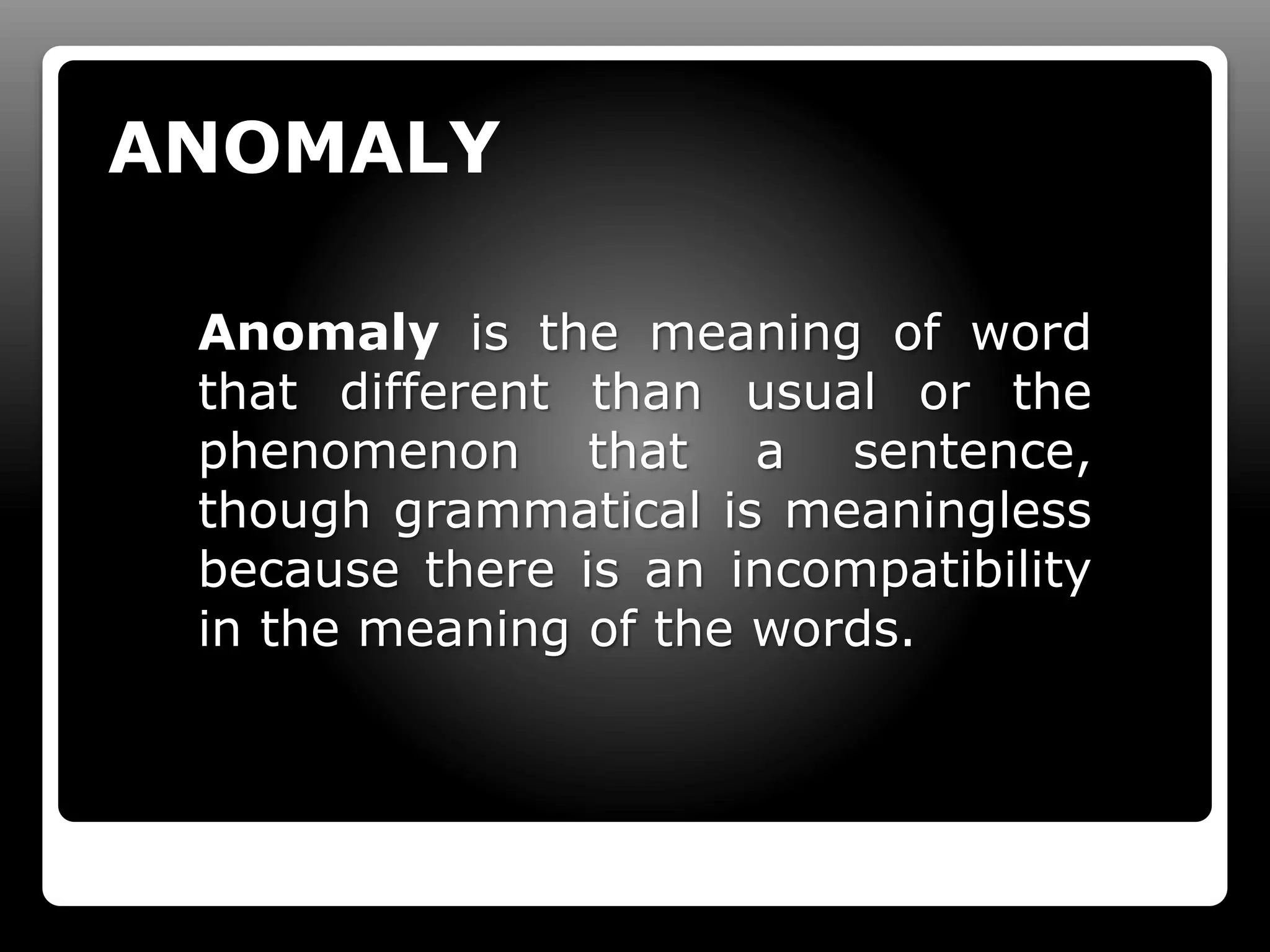 Anomaly Metaphor And Idiom PPT anomaly-metaphor-and-idiom-ppt