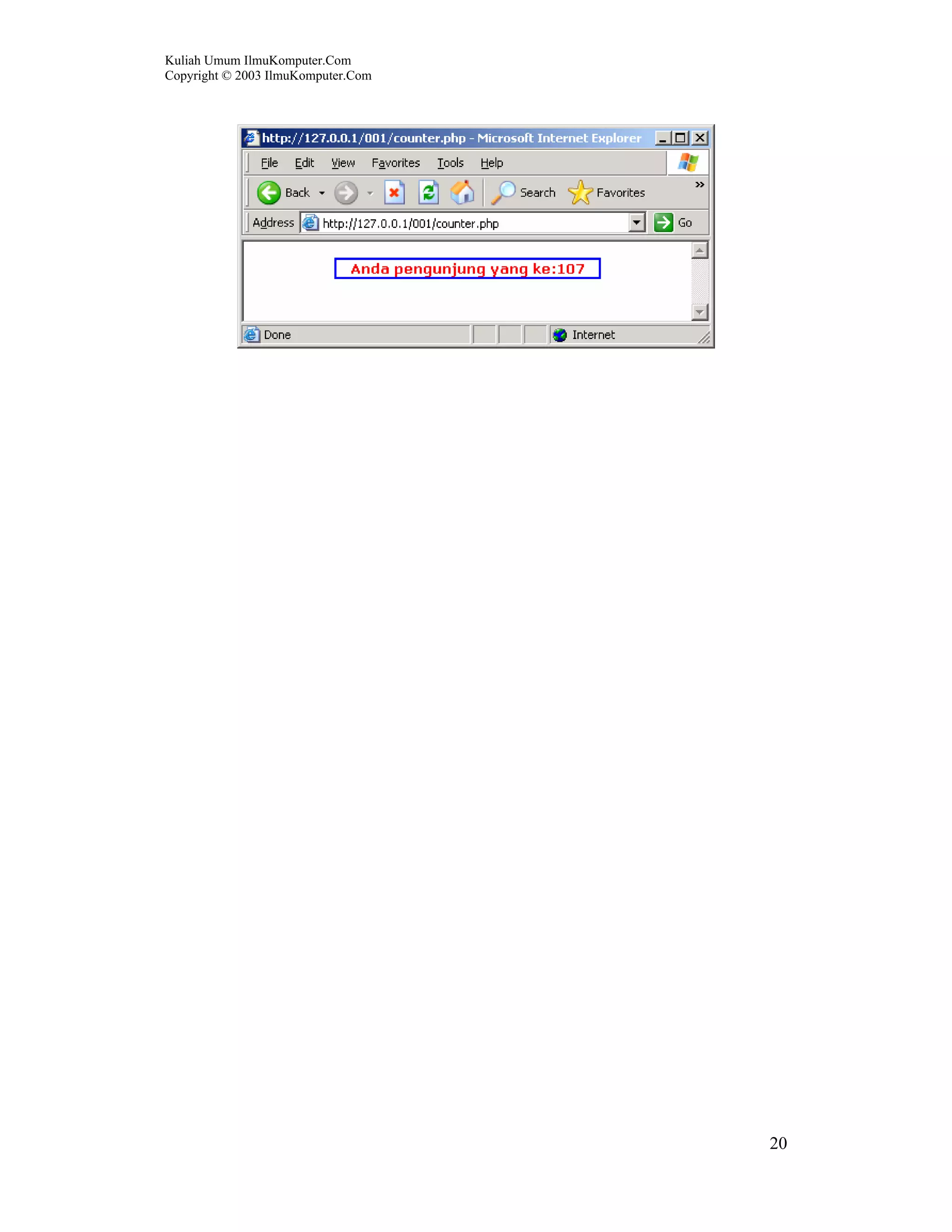Kuliah Umum IlmuKomputer.Com
Copyright © 2003 IlmuKomputer.Com
20
 