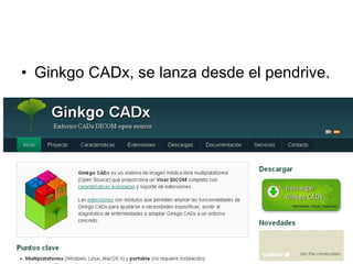 Ginkgo CADx, se lanza desde el pendrive. 