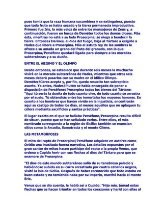 SDUDTXHOHVLUYLHUDQGHWHVWLJRV
MXHFHV+HIHVWRSHGtDUHFXSHUDUORTXHSDJySRU$IURGLWDHQVXGtDDO
SDGUH=HXV$SRORGHVHyS~EOLFDPHQWHDODGHVQXGDSUHVD+HUPHVQR
VHOLPLWyDREVHUYDUODHKL]RVDEHUTXHOHJXVWDUtDJR]DUFRQ$IURGLWD
DXQTXHIXHUDDFRVWDGHFRPSDUWLUXQHQFLHUUR3RVHLGyQR3RVLGyQ
FRPRVHSUHILHUDTXLVRDUUHJODUHODVXQWRFUHyTXH$UHVVDWLVIDUtDHO
SDJRUHFODPDGRSRU+HIHVWRDXQTXHVLQRORKDFtDpOWDPELpQVH
FRPSURPHWtDDFDVDUVHFRQODDG~OWHUDDOILQDOWDOVLWXDFLyQWHUPLQy
SRUDJRWDUVXVSRVLELOLGDGHVODUHGVHOHYDQWy$IURGLWDSDUWLySDUD
SRVWHULRUHVDYHQWXUDVFRPRHUDGHSUHYHUQDGLHSDJyQDGDD
+HIHVWR


+(50(6/2*5$68'(6(2326,'216835(0,2

$IURGLWDTXHKDEtDRtGRHQFDQWDGDHOFRPHQWDULRGH+HUPHVPLHQWUDV
HVWDEDFRQ$UHVDWUDSDGDHQHOOHFKRDODYLVWDGHWRGRVQRVHKDEtD
ROYLGDGRGHOHIHFWRTXHVXDWUDFWLYRKDEtDGHVSHUWDGRHQpOHVR
TXHGySDWHQWHHQVXFRPSRUWDPLHQWRDTXHDOSRFRWLHPSRGH
WHUPLQDUHOHSLVRGLRFRQVLJXLyVDWLVIDFHUORVGHVHRVGHOGLRV
UHFUHDUVHFRQODFRQTXLVWDTXHWDQUiSLGDPHQWHKDEtDORJUDGR'HOD
XQLyQGHXQDVRODQRFKHORVGRVGLRVHVWDQSUROtILFRVFRPRVLHPSUH
IXHURQSDGUHVGH+HUPDIURGLWDXQDPELJXRVHUTXHFRQWDEDFRQOD
SHFXOLDULGDGGHSRVHHUORVDWULEXWRVPH]FODGRVFRPRSUXHEDHYLGHQWH
GHVXSHFXOLDUFDUDFWHUtVWLFDGHVHUXQDGLYLQLGDGGRWDGDGHGREOHVH[R
'HVSXpVGHVDWLVIDFHUVXFXULRVLGDGGHDPDQWHGHUHFRPSHQVDUD
+HUPHVSRUVXS~EOLFDGHFODUDFLyQGHDGPLUDFLyQKDFLDVXVHQFDQWRVOD
GLRVDVHIXHDUHSHWLUVXGHPRVWUDFLyQGHDJUDGHFLPLHQWRDORWURGLRV
TXHPHMRUHVVHQWLPLHQWRVKDEtDPRVWUDGRGXUDQWHHOLQFLGHQWH6H
WUDWDEDGH3RVLGyQTXLHQSRUVXKRQHVWLGDGQREOH]DVHKDEtD
JDQDGRHQGHUHFKRHOPHMRUGHWRGRVORVSUHPLRVSRVLEOHVGHHVH
DJUDGHFLPLHQWRVHSURGXMRHOLQPHGLDWRHPEDUD]RSRVWHULRUSDUWRGH
+HUyILOR5RGRGRVPXFKDFKRVGHUHJDORSDUDHOGLRVGHORVPDUHV
TXHSDVDURQVLQSHQDQLJORULDSRUORVDQDOHVROtPSLFRVSHURTXHDKt
 