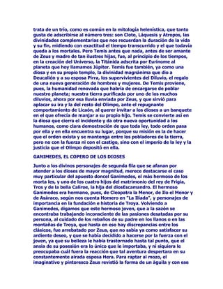 /DPDOGLFLyQGH3RVLGyQVHUHDOL]yLQPHGLDWDPHQWHGHVSXpVGHKDEHU
VLGRIRUPXODGDQRHQYDQRHUDHOVHxRUGHWRGDVODVDJXDVUtRV
JUDQGHVSHTXHxRVLQFOXLGRV6HUHWLUDURQODVDJXDVGHORVWUHVUtRVVH
TXHGyVHFDODWLHUUDGHOD$UJyOLGHHQDTXHOPLVPRPRPHQWRGHOHVWtR
ODWLHUUDTXHKDEtDVLGRYHUJHOPRGHORHVWDEDFRQGHQDGDDODPXHUWH
WRWDO+HUDVHJXtDVLHQGRVHxRUDGHXQWUR]RGHWLHUUDSHURSURQWR
VHUtDWDQVyOROD$UJyOLGHXQDURFDSHODGDPXHUWDSDUDHVRPHMRU
KXELHUDVLGRFHGHUODDOXVXUSDGRU(UDWDUGHSDUDDUUHSHQWLUVHGHOR
VXFHGLGRDVHPDUFKDEDHOGLRVSHUGHGRUGHMDQGRDWUiVODSUXHED
IHKDFLHQWHGHVXGHVOHDOFRPSRUWDPLHQWRDOLDQGRODJHQWLO'DQDLGD
$PLPRQHWUDWDQGRGHFRUUHJLUODGHVYHQWXUDGHVXWLHUUDVHSXVRDQWH
pOKDFLpQGROHQRWDUDODVFODUDVVXEHOOH]DODSRVLELOLGDGLQPHGLDWD
TXHWHQtDGHVDFLDUVHFRQVXDSHWHFLEOHFRUSRUHLGDG/DPDQLREUDGLRHO
HVSHUDGRIUXWRORVVLHPSUHGHVSLHUWRVDSHWLWRVVHQVXDOHVGHOYRUD]
3RVLGyQVHYLHURQWDQJUDWDPHQWHVDWLVIHFKRVTXHHOGLRVQROHYDQWyVX
FDVWLJRSDUDQRTXHGDUHQHYLGHQFLDSHURUHPHGLyVXPDOSURFHGHU
FRQODFRPSHQVDFLyQGHTXHHOUtR/HUQDSRUFRQWUDQXQFDVHTXHGDUD
VHFRDXQHQORVYHUDQRVPiVFDOXURVRVGHO0HGLWHUUiQHR(OVDFULILFLR
GH$PLPRQHEDVWySDUDVDOYDUDOD$UJyOLGHGHODVHTXtDSDUDDFDEDU
FRQODSHOLJURVDPDQtDGHOGLRVDTXHQXQFDMDPiVVHYROYLyDFRQWDU
TXH3RVLGyQUHWRPDUDODREVHVLyQGHGHGLFDUVHDHQIUHQWDUVHFRQORV
GHPiVGLRVHVROYLGiQGRVHSDUDHOUHVWRGHODHWHUQLGDGGHVXVLQDQHV
FXLWDVSRUODSRVHVLyQYLROHQWDGHODVWLHUUDVHQODVTXHUHLQDEDQR
UHVLGtDQDOJXQRVGHORVRWURVJUDQGHVGLRVHVGHO2OLPSRVXV
GHSHQGHQFLDV

686083(8/,$5(6$203$f$17(6

3RVLGyQDSDUWHGHVXVFDEDOORVGHVHUFRQRFLGRWDPELpQEDMROD
IRUPDGHOFDEDOORWXYRVLHPSUHDVXODGRDORVGHOILQHVFRPR
FDEDOJDGXUDVFRPSDxHURVHQRFDVLRQHVFyPSOLFHVFRPRHVHOFDVR
GHDTXHOODKLVWRULDGHO'HOItQTXHIXHVXLQWHUFHVRUFRQ$QILWULWH
DXQTXHVHGLJDTXHHUDPDULQRQRSH]HOTXHOHDXGyHQODFRQTXLVWD
GHODQHUHLGDDPDGD(UDHOGLRVTXHVRVWHQtDHOSODQHWDHQHOTXH
YLYLPRVSRUTXHHO2FpDQRURGHDEDODWLHUUDHUDHYLGHQWHTXHpOGHVGH
ORVPDUHVVRSRUWDEDHOSHVRGHODWLHUUDILUPH$GHPiV3RVLGyQKDEtD
GDGRIRUPDDODVFRVWDVKDEtDDUUDQFDGRWUR]RVGHPRQWDxDVSDUD
IRUPDUORVDFDQWLODGRVRKDEtDSDVDGRODPDQRSRUHOOLWRUDOSDUDGHMDU
VXDYHVSODDVDEULJDGDVEDKtDVHQODVTXHORVEDUFRVORV
QDYHJDQWHVHQFRQWUDVHQUHIXJLR7DPELpQKDEtDVDOSLFDGRHOPDUGHORV
JULHJRVGHODVPiVKHUPRVDVLVODVTXHVHSRGtDQFRQFHELU3HURQRVH
KDEtDOLPLWDGRDORVOtPLWHVHQWUHVXPXQGRHOLQWHULRUDTXH
WDPELpQKDEtDGLEXMDGRFRQVXVGHGRVRVXWULGHQWHODVJDUJDQWDVSRU
ODVTXHGLVFXUUtDQORVUtRVRKDEtDGHMDGRHOHPEXGRGHXQODJRFRQVX
GHGRtQGLFHRFRQWRGRHOSHUtPHWURGHVXSXxR3RUHVRDSDUWHGH
 