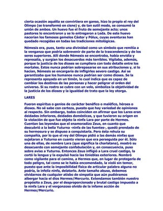 ODVPLVPDV(QFDVRGHTXHDOJ~QKRPEUHYLRODUDODSURKLELFLyQGH
SDUWLFLSDUHQODV7HVPRIRULDVVHOHFDVWLJDUtDFRQODSHQDFDSLWDO1R
SRGtDTXHGDULQFyOXPHQLOLEUHGHFXOSDTXLHQRVDUDIDOWDUDOSUHFHSWR
GHSURIDQDUFRQVXSUHVHQFLDORVOXJDUHVHQORVTXHWHQtDOXJDUOD
FHOHEUDFLyQGHWDQVHOHFWLYDVILHVWDV

$GHPiVODVPXMHUHVTXHWRPDEDQSDUWHHQHVHULWXDOVHKDEtDQ
SUHSDUDGRFRQDQWHODFLyQSRUORJHQHUDOGHEHUtDQKDEHUKHFKRJDOD
GHKRQHVWLGDGVREULHGDGDOWLHPSRTXHVHOHVH[LJtDDVLPLVPROD
PiVSHUIHFWDSXULILFDFLyQ(OSULPHURGHORVGtDVVHFDPLQDEDHQ
SURFHVLyQHOVHJXQGRVHSUDFWLFDEDHODXQRHOWHUFHURVHUHDOL]DEDQ
VDFULILFLRVKDEtDXQEDQTXHWH

(/%2648(6$*5$'2

XHQWDQODVPiVDQFHVWUDOHVOHHQGDVUHODFLRQDGDVFRQODGLRVD
'HPpWHUHUHVTXHHQFLHUWDRFDVLyQXQKLMRGHOUHGH7HVDOLD
OODPDGR(ULVLFWLyQSRUORGHPiVWHPLGRHQWUHVXVV~EGLWRV
DOOHJDGRVDFDXVDGHVXVPRGRVYLROHQWRVHLQWHPSHUDQWHVGHVRyHO
PDQGDWRGHODGLRVDWDOyXQERVTXHFRQVDJUDGRDHOOD(OFDVWLJRTXH
OHVREUHYLQRIXHGHWDQVXWLOQDWXUDOH]DTXHVyORXQDGHLGDGSXGR
KDEHUORLGHDGRHLQIOLJLGR'HVSXpVGHLQQXPHUDEOHVDGYHUWHQFLDVD
(ULVLFWLyQSRUSDUWHGHODGLRVD'HPpWHUHUHVODFXDOVHSUHVHQWDED
DQWHpOWUDQVIRUPDGDHQXQDFpOHEUHVDFHUGRWLVDFRQODVDQDLQWHQFLyQ
GHDSDFLJXDUVXKRVFRWDODQWHXQDYH]TXHpVWDVHGHVHQJDxyDQWH
WDQWRLQWHQWRIDOOLGRVHSURSXVRDSUHPLDUOHSDUDTXHFRUWDUDPiV
WURQFRVSXHVGHHVWHPRGRWHQGUtDVXILFLHQWHPDGHUDSDUDFRQVWUXLUXQ
HQRUPHVDOyQGHEDQTXHWHV6HJXURTXHLEDDQHFHVLWDU(ULVLFWLyQXQD
JUDQVDODSDUDDOPDFHQDUPDQMDUHVGHWRGRWLSRHVTXHODGLRVD
'HPpWHUHUHVOHKDEtDFDVWLJDGRDWHQHUFRQWLQXDPHQWHXQKDPEUH
WDOTXHQLQJ~QDOLPHQWRSXGLHUDVDFLDUOH+DEtDJDVWDGRWRGRVX
SDWULPRQLRHQFRPLGDSHURQRVHKDEtDVDFLDGR$QWHVELHQVHJXtD
DQVLRVRSRUFRPHUFXDQWRFDtDHQVXVIDXFHVPiVTXHFRPHU
GHYRUDEDDOLPHQWRV(VWRVHVFDVHDEDQDGHWDOPDQHUDTXHVXSURSLD
KLMDDOYHUOHPHQGLJDUSHGLUDOLPHQWRVGHFLGLyUHFXUULUDOSRGHUGH
WUDQVIRUPDUVHHQHVFODYDHOFXDOOHKDEtDVLGRFRQFHGLGRSRUVX
DQWLJXRDPDQWH3RVHLGyQ'HHVWHPRGR(ULVLFWLyQSXGRVDFDU
EHQHILFLRVGHODYHQWDLQWHUPLWHQWHGHVXKLMD0DVWRGRVORVHVIXHU]RV
UHVXOWDURQLQ~WLOHVSXHVDOILQDODTXpOWHUPLQyHQXQDUUHEDWRGH
ORFXUDGHYRUiQGRVHDVtPLVPR

$025(66,1*8/$5(6

([LVWHQRWUDVOHHQGDVHQODVTXHDSDUHFH'HPpWHUHUHVFRPR
SURWDJRQLVWDGHFLHUWRVDVSHFWRVDIHFWLYRVDPRURVRV(QODPiV
SRSXODUGHHOODVVHQDUUDQORVGLYHUVRVDYDWDUHVSRUORVTXHWLHQHTXH
 