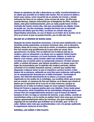 KDVWDTXHDSDUHFLyDQWHORVRMRVGHODKLMDFRQEUXWDOFODULGDGODUD]yQ
GHODGHVDSDULFLyQGHVXSREUHSDGUH(UtJRQHYLHQGRDTXHOORFDyHQ
ODGHVHVSHUDFLyQ(QODVUDPDVGHOPLVPRSLQRTXHGDEDVRPEUDDOD
GHVFXELHUWDWXPEDVHDKRUFyODMRYHQ$OH[SLUDU(UtJRQHTXLVLHURQORV
GLRVHVTXHVXPLVPDPXHUWHVHH[WHQGLHUDSRU$WHQDVFRPRDYLVRGHO
FULPHQTXHKDEtDTXHGDGRVLQFDVWLJR3RUHVDYROXQWDGGLYLQDRWUDV
PXFKDVMyYHQHVVLQOOHJDUHOODVPLVPDVDVDEHUSRUTXHORKDFtDQVH
TXLWDEDQODYLGDVLPXOWiQHDPHQWHDKRUFiQGRVHVLQUD]yQFRQRFLGDHQ
PXGLVWLQWRVOXJDUHVGHODFLXGDGKDVWDTXHORVGLRVHVKLFLHURQVDEHU
DORVKRPEUHVDWUDYpVGHODVUHYHODFLRQHVGHORUiFXORGH'HOIRVTXH
,FDURVXKLMD(UtJRQHKDEtDQPXHUWRSRUODLQMXVWLFLDGHORV
FDPSHVLQRVTXHHUDQHFHVDULRTXHODYHQJDQ]DFDHUDVREUHORV
FXOSDEOHV8QDYH]TXHVHSXVLHUDDOGHVFXELHUWRODUD]yQGHDTXHOODROD
GHDSDUHQWHORFXUDVXLFLGDTXHKDVWDHQWRQFHVVHKDEtDDEDWLGR
PLVWHULRVDPHQWHVREUHODVGRQFHOODVORVHMHFXWRUHVDWHQLHQVHVVH
OOHJDURQDODVWLHUUDVGH,FDULDGLHURQPXHUWHDORVTXHKDEtDQ
FREDUGHPHQWHDVHVLQDGRDVXUH,FDULR7UDVHOFDVWLJRDORVFXOSDEOHV
VHLQVWLWXHURQODVILHVWDVHQKRQRUGH(UtJRQHHQODVTXHVH
FRQPHPRUDUtDQSDUDVLHPSUHODVERQGDGHVGHOYLQRGH'LRQLVRVHO
VDFULILFLRGH(UtJRQHHOPDUWLULRGH,FDULRFROJiQGRVHODVMyYHQHV
FHOHEUDQWHVVLPEyOLFDPHQWHGHODVUDPDVGHORVSLQRVRGHFXDOTXLHU
RWURiUEROUREXVWRTXHKXELHUDHQHOOXJDUFRPRXQDIHVWLYDH
LQFUXHQWDUHPHPRUDFLyQGHOVXFHVRTXHIXHFDXVDGHHVDVILHVWDV
GLRQLVtDFDVGHODREWHQFLyQGHODSULPHUDFRVHFKDGHYLQRGHOHVWXSRU
GHORVKRPEUHVDQWHVXVSRGHUHV

(10$126'(/263,5$7$6

6HJ~QQRVFXHQWD+RPHURHVWDED'LRQLVRVQDYHJDQGRSRUHQWUHODV
GRFHQDVGHLVODVGHO(JHRVHHQFRQWUDEDDODVD]yQGHVFDQVDQGR
VREUHODVURFDVGHODFRVWDFXDQGRIXHGLYLVDGRSRUXQRVPDULQHURVTXH
DFHUWDURQDSDVDUSRUODVSUR[LPLGDGHV/RVPDULQHURVTXHQRHUDQ
VLQRWUDILFDQWHVGHHVFODYRVYLHURQHQHOEHOORMRYHQXQDSUHVDGHJUDQ
YDORUGHFLGLHURQVXFDSWXUD)RQGHDQDOOtPLVPRVHGLULJHQDOOXJDU
GRQGHHVWiSOiFLGDPHQWHWXPEDGR'LRQLVRVOHVRPHWHQSRUODIXHU]D
OOHYiQGROHSULVLRQHURDERUGR(OSLORWRGHODQDYHSLUDWDDGYLHUWHTXH
HVWiDQWHXQGLRVVHORKDFHVDEHUDVXVFRPSDxHURV/RVSLUDWDVVH
EXUODQGHOFRQVHMRODUJDQDQFODVFRQWDQGRDFRQORVEHQHILFLRVTXH
OHVYDDUHSRUWDUODYHQWDGHWDQEHOOtVLPRHVFODYR'LRQLVRVREVHUYD
GLYHUWLGRODHVFHQDGHODEXUODGHORVPDULQHURVKDFLDODVSDODEUDVGHO
DVXVWDGRSLORWRGHMDWUDQTXLODPHQWHTXHSDVHHOWLHPSR'HVSXpV
FRQODLURQtDGHXQGLRVREUDDOJXQRVSURGLJLRVPXVXRVVREUHOD
QDYH(QSULPHUOXJDUKDFHTXHHOPHMRUGHORVYLQRVVHGHUUDPHVREUH
ODFXELHUWDGHODSHTXHxDHPEDUFDFLyQODUHFRUUDGHXQODGRDRWUR
FRPRVLHOPLVPRPDUVHKXELHUDWUDQVIRUPDGRHQYLQRFXEULHUDOD
 