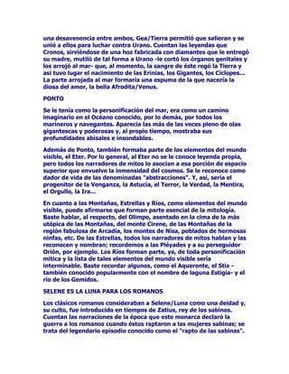 DVSHFWRVHODQ]yVREUHHOSDVWRUKL]RSUHVDHQpOOROOHYRDWUDYpVGH
ORVFLHORVKDVWDHO2OLPSR'HVGHOXHJRORPiVH[WUDxRGHOFDVRHVTXH
HOUDSWRDSHVDUGHVXYLROHQFLDLQLFLDOORGHVDFRVWXPEUDGRGHVX
FRPSRQHQWHKRPRVH[XDOQRGHVDWyQLODVMXVWLILFDEOHVLUDVGH+HUDQL
ODPiVPtQLPDUHVSXHVWDGHOPXFKDFKRUDSWDGRTXLHQSRGUtDKDEHUVH
UHEHODGRPtQLPDPHQWHSRUODDFWXDFLyQGH=HXVLPSHUWLQHQWHDO
PHQRVSRUQRKDEHUOHSHGLGRVXRSLQLyQQLKDEHUOHGHPDQGDGRVX
SDUHFHUSHURSDUHFHVHUTXH=HXVVDELDKDFHUVHTXHUHUIiFLOPHQWHSRU
VXVYtFWLPDVFXDQGRVHGHFLGtDDFRUWHMDUODVGHXQDYH]SRUWRGDV

*$1,0('(6'(6$/2-$$+(%('(6838(672

/OHJDGRVDO2OLPSRXQDYH]VDWLVIHFKDVODVPiVSHUHQWRULDVSXOVLRQHV
GH=HXVHOKHUPRVR*DQLPHGHVIXHDGHPiVGHVHUDFHSWDGRSRUHO
UHVWRGHORVGLRVHVFRPRDPDQWHGHVXFROHJDVXSHULRUHOHYDGRDO
FDUJRGHFRSHURGHORVGLRVHVORTXHVXSXVRODDXWRPiWLFDGHVWLWXFLyQ
GH+HEHHQHOVHUYLFLRGHOQpFWDUODDPEURVtDDXQTXH+HEHIXHUDKLMD
GH+HUDGHOLPSHUGRQDEOH=HXVWDPELpQGLRVDGHODMXYHQWXGXQD
HMHPSODUKLMDDTXHHUDHOODTXLHQVHFXLGDEDGHDWHQGHUDODV
QHFHVLGDGHVGHOSDODFLRGH=HXV+HUDFRQLQLJXDODEOHSUHVWH]D3HUR
WRGRVXUDQJRJHQHDORJtDGHQDGDOHVLUYLyFXDQGRVXSDGUHGHFLGLyHO
FDPELRQLODPLVPD+HUDFRQVLJXLyDQXODUODRUGHQGHVXPDULGR$Vt
TXH*DQLPHGHVIXHDPDGRREVHTXLDGRSRUHOPDRUGHORVGLRVHV
TXLHQOHKL]RHQWUHJDGHUHJDORVWDQSUHFLDGRVFRPRHOGRQGHODHWHUQD
MXYHQWXGSDUDTXHIXHUDD~QPiVSDUHFLGRDODSRVSXHVWD+HEH
$GHPiV=HXVSDUDKRQUDGH*DQLPHGHVRPDRUEXUODGHVXHVSRVD
+HUDVHHPSHxyHQFRPSHQVDUDOUH7URVSRUHOVHFXHVWURGHVXKLMR
OHGLRODYLGGHRURTXHKDEtDHQFDUJDGRIRUMDUD+HIHVWRSDUDTXHHO
UHODWXYLHUDH[KLELHUDHQVXUHLQRDVLPLVPROHUHJDOyXQSDUGH
FDEDOORVLQLJXDODEOHVFDVLFRPRGRWHSRUHVWHLUUHJXODUPDWULPRQLR
FRQVXPDGRFRQVXKLMRRPR+HUDQRFHVDVHHQVXVUHFODPDFLRQHV
HQLUULWDFLyQFRQWUDHOEHOOR*DQLPHGHVQLROYLGDVHODDIUHQWDKHFKDD
VXKLMDODKDFHQGRVD+HEHHLQVLVWLHVHHQSHGLUUHSDUDFLyQDOGDxR
FDXVDGRHOFDSULFKRVR=HXVWHUPLQySRUUHDFFLRQDUHQVHQWLGR
FRQWUDULRHQOXJDUGHUHVWLWXLUDODMRYHQGLRVDH[FHOHQWHKLMDHQVX
SHUGLGRSXHVWRGLJQLGDGKL]RTXHSRUFRQWUD*DQLPHGHVUHFLELHUDHO
KRQRUPi[LPRTXH=HXVFRQFHGtDDVXVPiVTXHULGRVVHUHVDVtVH
FXPSOLyDTXHHOMRYHQFRSHURVHLQFUXVWyHWHUQDPHQWHHQHO
ILUPDPHQWRFRQVXILJXUDVHRFXSyXQQLFKRGHVWDFDGRGHOFLHOR
IHVWRQHDQGRVXFXHUSRFRQHVWUHOODVHQIRUPDGHODFRQVWHODFLyQTXH
OOHYDVXQRPEUHSDUDVLHPSUHGHPRGRTXHQLORVGLRVHVQLORV
PRUWDOHVSXGLHUDQROYLGDUQXQFDVXEHOOH]DHODPRUTXH=HXVKDEtD
VHQWLGRGHPRVWUDGRKDFLDpO

/$618(9(086$6
 